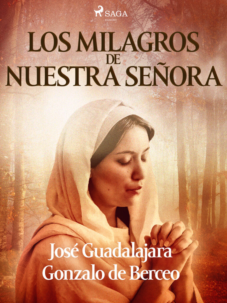 LOS MILAGROS DE NUESTRA SEÑORA - JoséGuadalajara.com